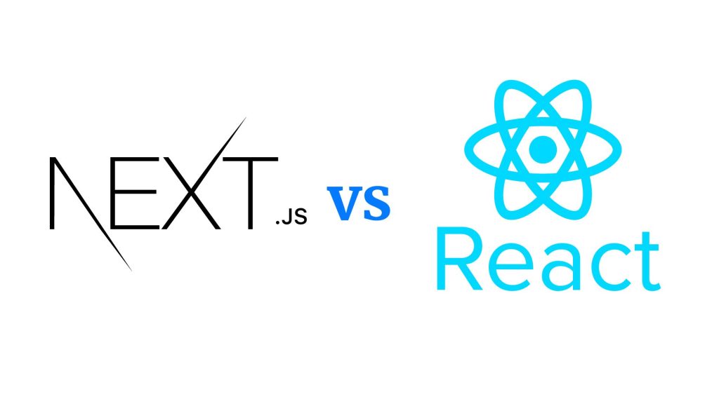 Next JS vs React JS  Which JavaScript Framework is Best for Your Business